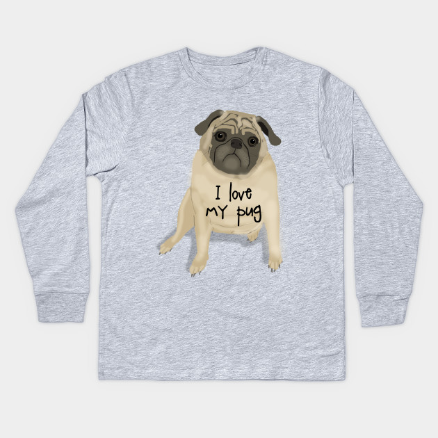 I Love My Pug